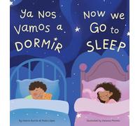 Ya Nos Vamos a Dormir / Now We Go to Sleep