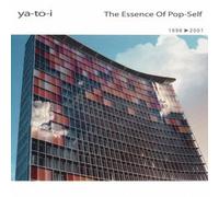 Ya-To-I - The Essence Of Pop-Self 1996-2001 + Menu [Japan CD] PCD-26050