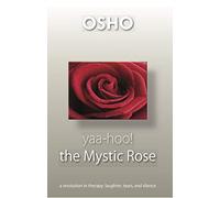 Yaa-Hoo the Mystic Rose