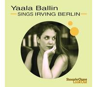 Yaala Ballin - Sings Irving Berlin