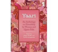 Yaari: An Anthology on Friendship by Women and Queer Folx