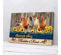 YAASIMOULE Always Stay Humble And Kind Sunflower Chicken Canvas Prints