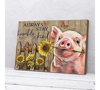 YAASIMOULE Always Stay Humble And Kind Sunflowers Pig Canvas Prints Wall Art