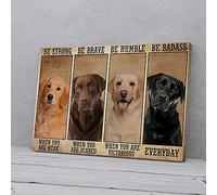 YAASIMOULE Be Strong Be Brave Be Humble Be Badass Labrador Retriever Canvas Prints