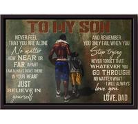 YAASIMOULE Black Dad To My Son Never Feel That You Are Alone No Matter How Near Or Far Apart I Am Always Right There In Your Heart Poster Framed Matte Canvas