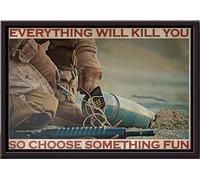 YAASIMOULE Bomb Defusal Everything Will Kill You So Choose Something Fun Poster Framed Matte Canvas
