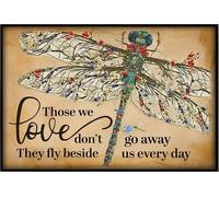 YAASIMOULE Dragonfly Those We love Don't Go Away They Fly Beside Us Every Day Poster
