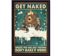 YAASIMOULE Get Naked Unless You Are Just Visiting Dont Make It Weird Brown Bear Taking A Shower Poster Framed Matte Canvas