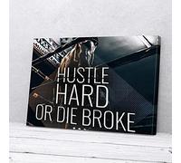 YAASIMOULE Hustle Hard Or Die Broke Trying Canvas Prints Wall Art