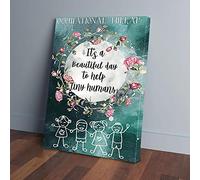 YAASIMOULE It’s A Beautiful Day To Help Tiny Humans OT Canvas Prints