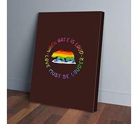 YAASIMOULE LGBT When Hate Is Loud Love Must Be Louder Canvas Prints