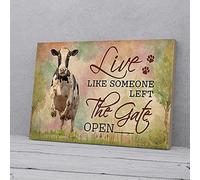 YAASIMOULE Live Like Someone Left The Gate Open Happiness Cow Canvas Prints Wall Art