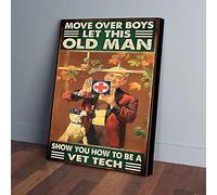 YAASIMOULE Move Over Boys Let This Old Man Be A Vet Tech Canvas Prints
