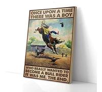 YAASIMOULE Once Upon A Time There Was A Boy Wanted To Become A Bull Rider Canvas Prints Wall Art