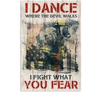 YAASIMOULE Poster I Dance Where The Devil Walks Fight What You Fear Firefighter Hero Occupation Proud Quote Wall Art Home Decor