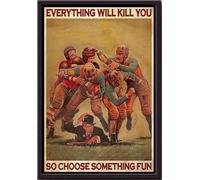 YAASIMOULE Rugby Fight Everything Will Kill You So Choose Something Fun Poster Framed Matte Canvas