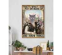 YAASIMOULE Skitongift Wall Decoration, Home Decor, Decoration Room That's What I Do I Put On Make Up And I Know Things British short Hair cat