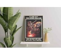 YAASIMOULE Wall Decoration, Home Decor, Decoration Room Skull If One Day The Speed Kills Me Do Not Cry Because I Was Smiling