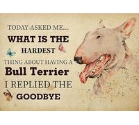 YAASIMOULE Wall Decoration, Home Decor, Decoration Room The Hardest Thing About Having A Bull Terrier Dog I Replied The Goodbye