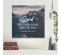 YAASIMOULE We do not know what to do, but our eyes are on you 2 Chronicles 20:12 canvas wall art