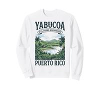 Yabucoa La Ciudad Azucarera Puerto Rico Sweatshirt