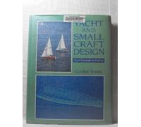 Yacht and Small Craft Design: From Principles to Practice