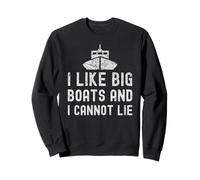 Yacht Funny Cruise I Like Big Boats And I Cannot Lie Sweatshirt