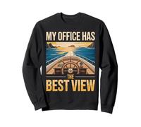 Yacht Helm My Office Has The Best View Sea Sweatshirt
