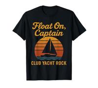 Yacht Rock Club - Float On Captain Soft Rock Music Retro T-Shirt