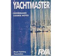 Yachtmaster: Shore Based Course Notes
