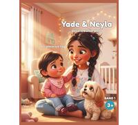 Yade & Neyla - Unsere bunte Welt: Der allererste Tag (Yade & Neyla - Unsere bunte Welt' | Bandnummer: '1)