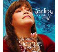 Yadira Coradin - Te Alabare Por Siempre