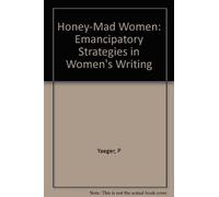Yaeger:honey Mad Women (paper)