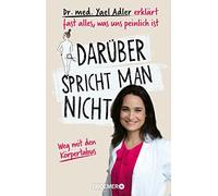 Yael Adler Argo Darüber spricht man nicht: Dr. med. Yael Adler erklä (Audiobook)