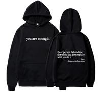 Yaepoip You are Enough Hoodie, Dear Person Behind Me Hoodie, to The Person Behind Me-World is a Better Place (Black,3XL)