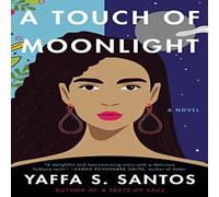 Yaffa S. Santos Touch of Moonlight, A N/A Book Yaffa S. Santos Multicolor