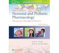 Yaffe and Aranda's Neonatal and Pediatric Pharmacology: Therapeutic Principles in Practice