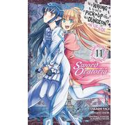 Takashi Yagi – Is It Wrong to Try to Pick Up Girls in a Dungeon? On the Side Sword Oratoria Vol 11