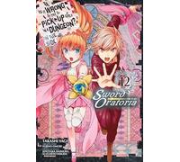 Takashi Yagi – Is It Wrong to Try to Pick Up Girls in a Dungeon? On the Side: Sword Oratoria, Vol.12