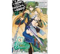 Yagi, Takashi - Is It Wrong to Try to Pick Up Girls in a Dungeon? Sword Oratoria, Vol. 5: On the Side - Sword Oratoria (IS WRONG PICK UP GIRLS DUNGEON SWORD ORATORIA GN)