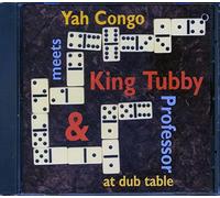 Yah Congo - Meets King Tubby And Professor