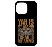 YAH Is My Weapon Torah Is My Ammo Hebrew Israelite Jewish Case for iPhone 14 Pro Max