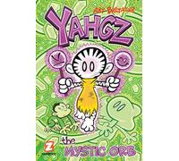 Yahgz Vol. 3: The Mystic Orb: Volume 3