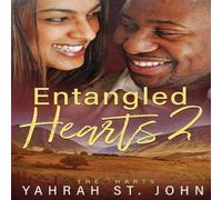 Yahrah St. John Entangled Hearts: Volume II Paperback Book Yahrah St. John Multicolor