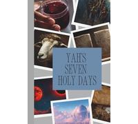 Yah's Seven Holy Days