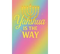 Yahshua Is The Way: Gratitude Journal