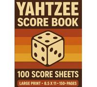 Yahtzee Score Book: Large Print Score Sheets • Basic Instructions Included • 8.5 x 11 Inches