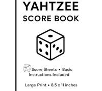 Yahtzee Score Book: Large Print Score Sheets: Basic Instructions Included • 8.5 x 11 Inches • Minimalist Dice Design