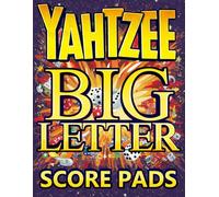 Yahtzee Score Pads: Big Letter Large Print Sheets Big Size Scoring Book Easy to Read and Write your Scorekeeping 8,5x11 for seniors