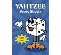 Yahtzee Score Sheets Book: Giant Original Large Print 150 Pages 900 Scores 6x9